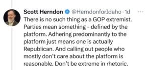 Herndon tries to minimize his extremist views by using the current IDGOP platform as cover. What he doesn't tell you is the GOP platform is constantly up for edits and changes.